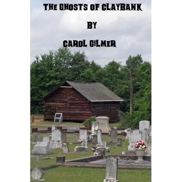 The Ghosts of Claybank