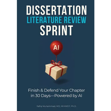 Dissertation Literature Review Sprint: Finish & Defend Your Chapter in 30 Days-Powered by AI