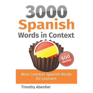 3000 Spanish Words in Context: Most Common Spanish Words for Learners