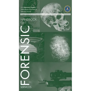 FBI Handbook of Forensic Science