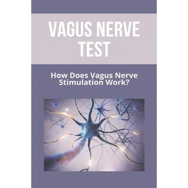 Vagus Nerve Test: How Does Vagus Nerve Stimulation Work?: Depression Test