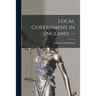 Local Government in England. --