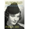 Hollywood Beauty: Linda Darnell and the American Dream