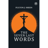 The Seven Last Words