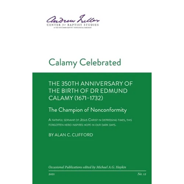 Calamy Celebrated: The Champion of Nonconformity