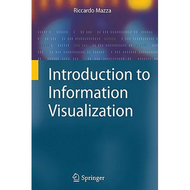 Introduction to Information Visualization
