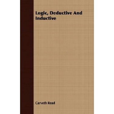 Logic, Deductive And Inductive