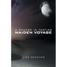 A Change in Tactics: Maiden Voyage