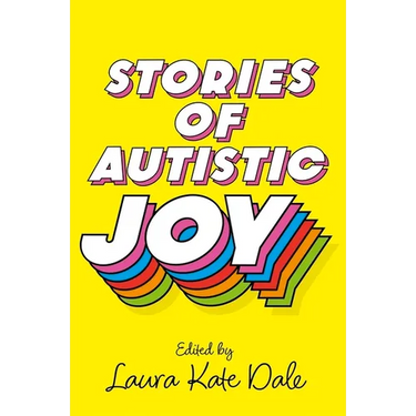 Stories of Autistic Joy