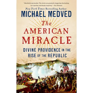 The American Miracle: Divine Providence in the Rise of the Republic