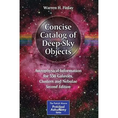 Concise Catalog of Deep-Sky Objects: Astrophysical Information for 550 Galaxies, Clusters and Nebulae