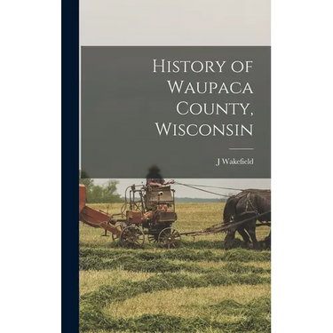 History of Waupaca County, Wisconsin