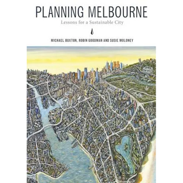 Planning Melbourne: Lessons for a Sustainable City