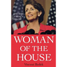Woman of the House: The Rise of Nancy Pelosi