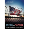 So Kind Yet So Cruel: The Reawakening of Peoplehood