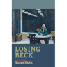 Losing Beck: A Triptych