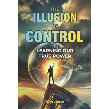 The Illusion of Control: Learning Our True Power