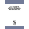 Flowers and Fruits From the Wilderness; or, Thirty-Six Years in Texas and Two Winters in Honduras, by Z.N. Morrell, An Old Texan.