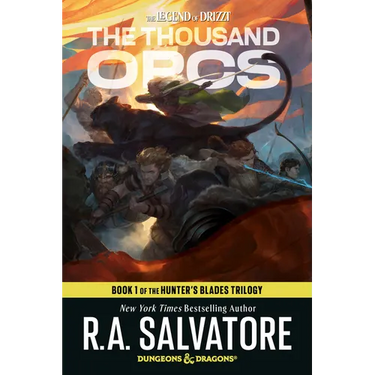 The Thousand Orcs: Dungeons & Dragons: Book 1 of the Hunter's Blades Trilogy