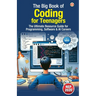 The Big Book of Coding for Teenagers