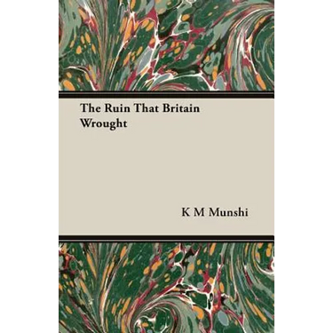 The Ruin That Britain Wrought