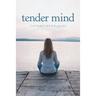 Tender Mind