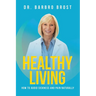 Healthy Living: How to avoid sickness and pain naturally