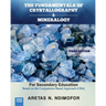 The Fundamentals of Crystallography and Mineralogy