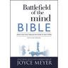 Battlefield of the Mind Bible: Renew Your Mind Through the Power of God's Word
