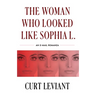The Woman Who Looked Like Sophia L.: An Epistolary Email Romanza