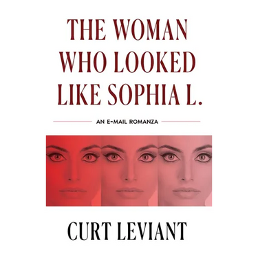 The Woman Who Looked Like Sophia L.: An Epistolary Email Romanza