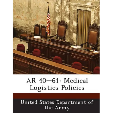 AR 40-61: Medical Logistics Policies