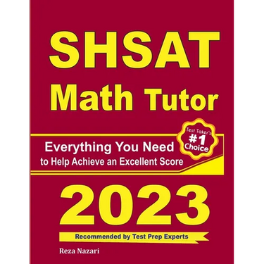 SHSAT Math Tutor: Everything You Need to Help Achieve an Excellent Score