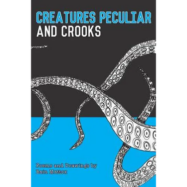 Creatures Peculiar and Crooks