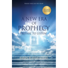 A New Era of Prophecy: Prepare to Listen!
