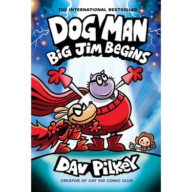 Dog Man: Big Jim Begins: A Graphic Novel (Dog Man #13): From the Creator of Captain Underpants: Volume 13