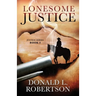 Lonesome Justice: Justice Series - Book 3