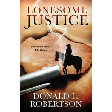 Lonesome Justice: Justice Series - Book 3