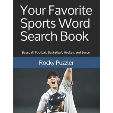 Your Favorite Sports Word Search Book: Baseball, Football, Basketball, Hockey, and Soccer