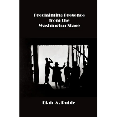 Proclaiming Presence from the Washington Stage