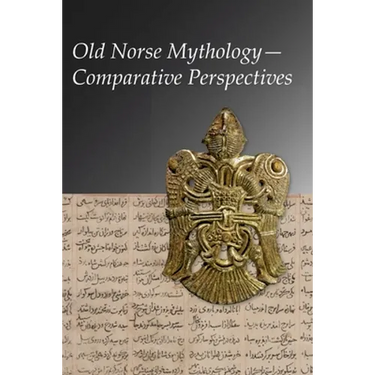 Old Norse Mythology--Comparative Perspectives