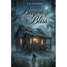 Bayou Bliss