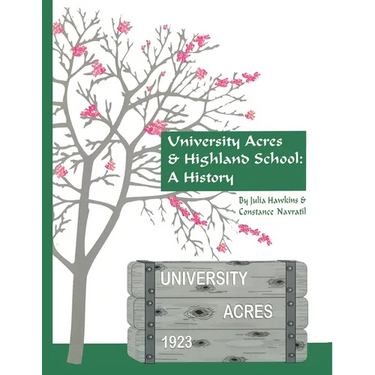 University Acres & Highland School: A History