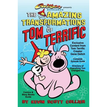 The Amazing Transformations of Tom Terrific