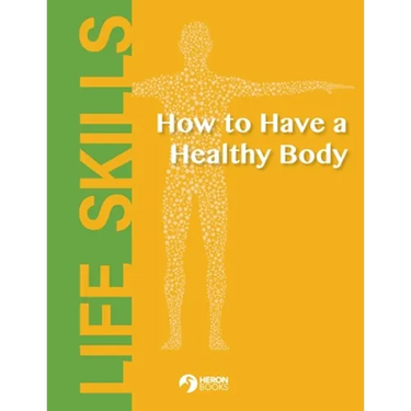 How to Have a Healthy Body