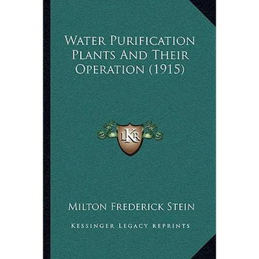 Water Purification Plants And Their Operation (1915)