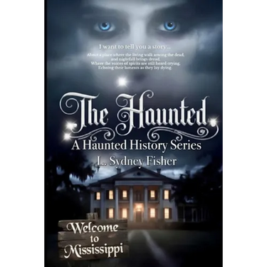 The Haunted: The Complete Set: A Haunted History Series
