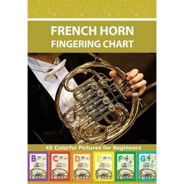 French Horn Fingering Chart: 45 Colorful Pictures for Beginners