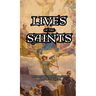 Lives of the Saints: Reflections for Every day of the Year