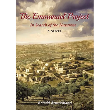 Emmanuel Project: In Search of the Nazarene A Novel